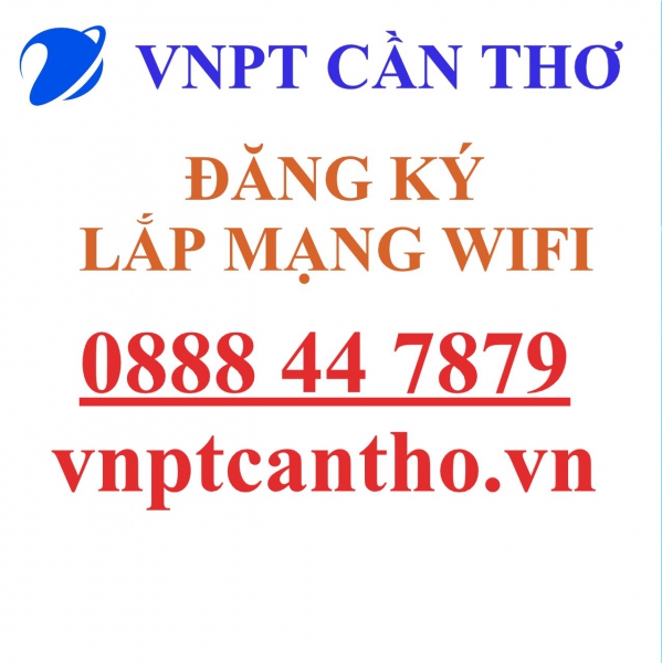 LẮP MẠNG WIFI CÁP QUANG VNPT CẦN THƠ